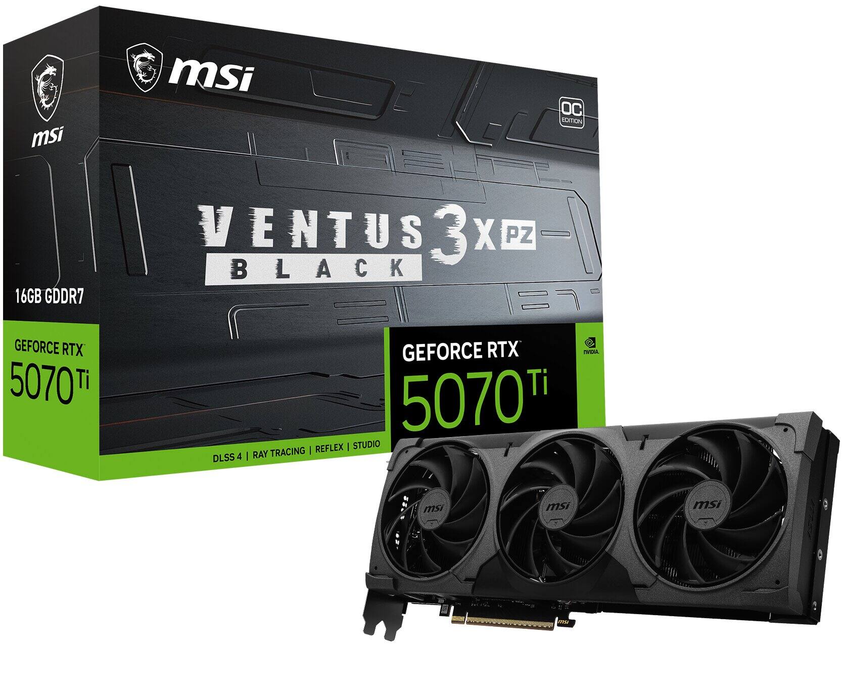 MSI VENTUS 3X PZ BLACK  
16GB GDDR7  
GEFORCE RTX 5070 Ti  
DLSS 4 | RAY TRACING | REFLEX | STUDIO  
OC EDITION
