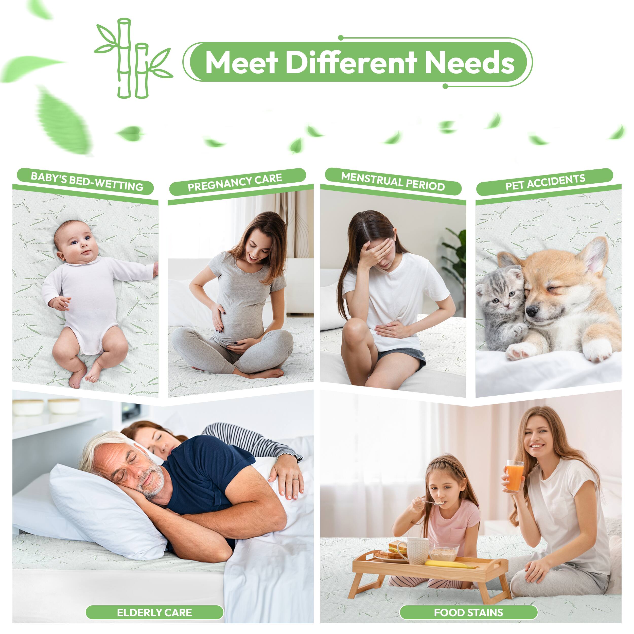 Meet Different Needs

- BABY'S BED-WETTING
- PREGNANCY CARE
- MENSTRUAL PERIOD
- PET ACCIDENTS
- ELDERLY CARE
- FOOD STAINS