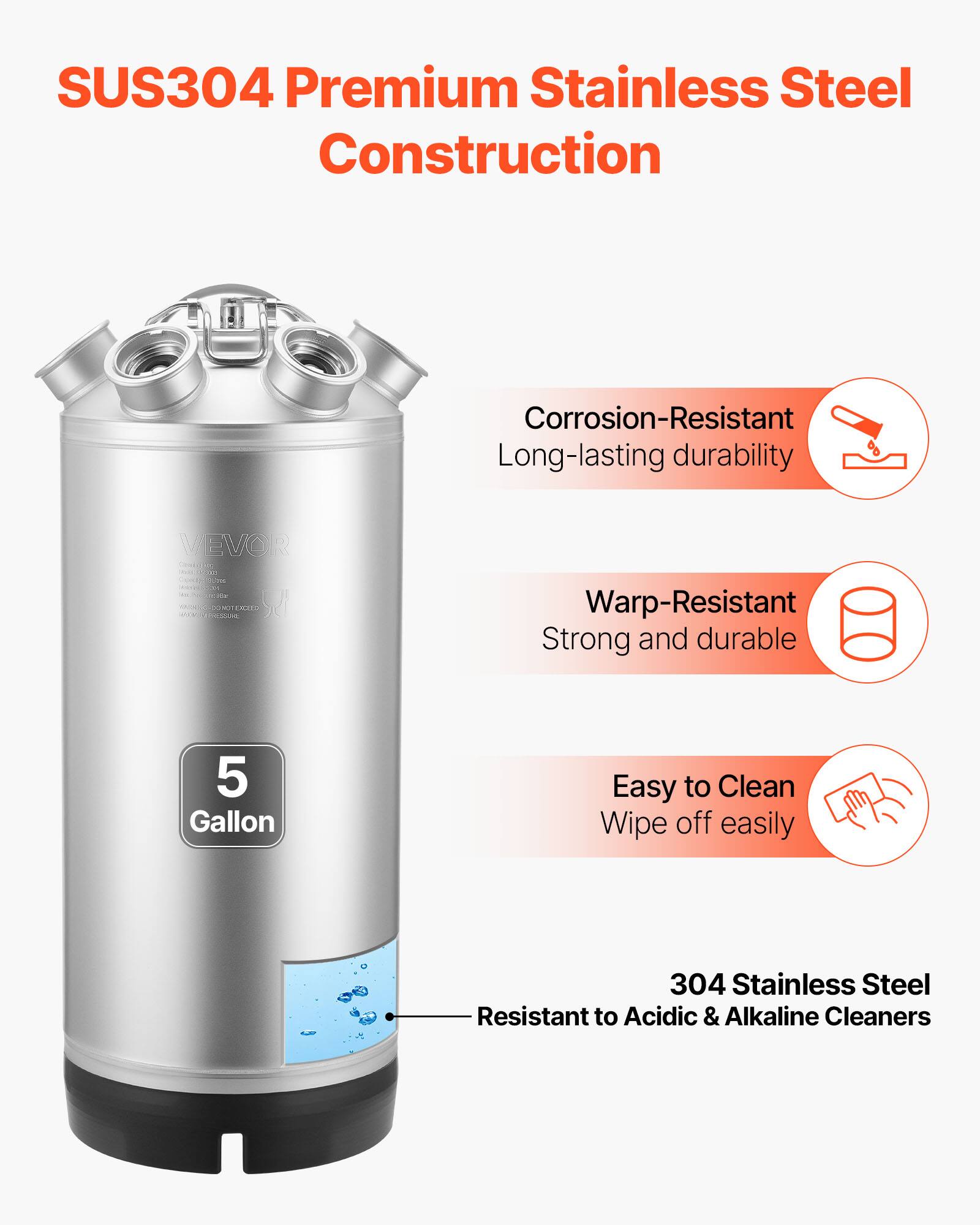 SUS304 Premium Stainless Steel Construction

Corrosion-Resistant Long-lasting durability

Warp-Resistant Strong and durable

5 Gallon

Easy to Clean Wipe off easily

304 Stainless Steel Resistant to Acidic & Alkaline Cleaners