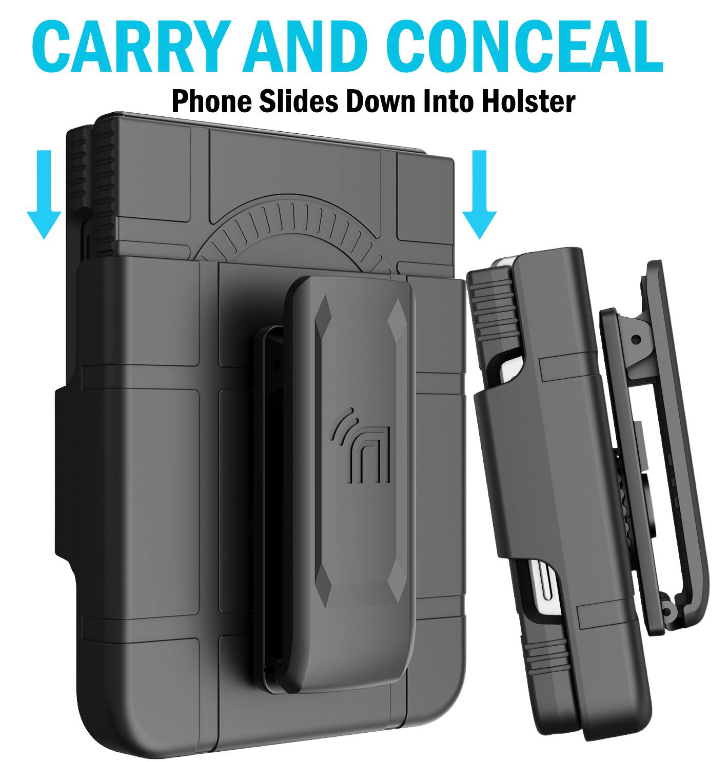 CARRY AND CONCEAL  
Phone Slides Down Into Holster