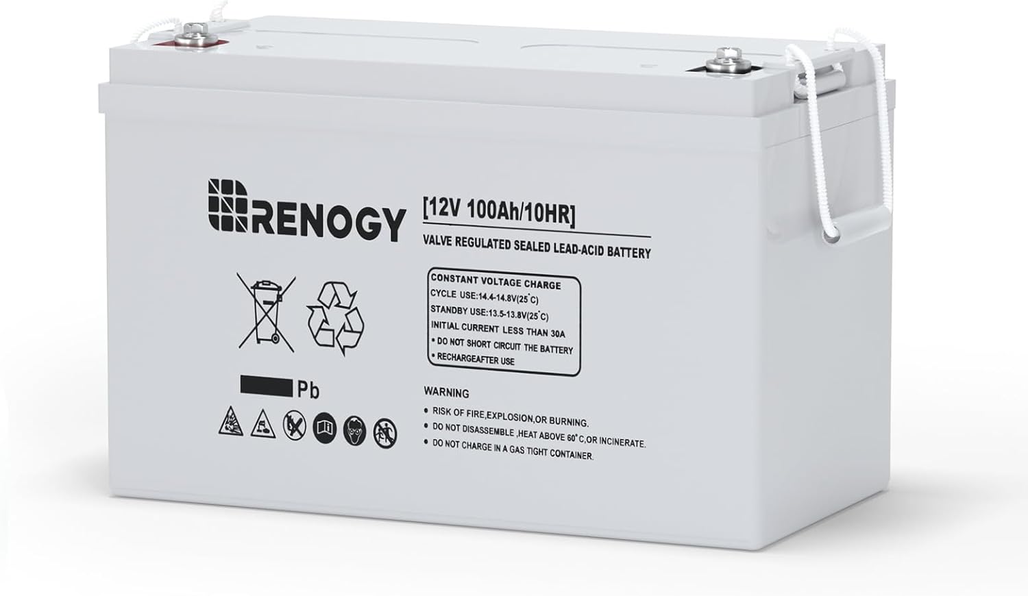 [12V 100Ah/10HR] RENOGY VALVE REGULATED SEALED LEAD-ACID BATTERY Pb X CONSTANT VOLTAGE CHARGE CYCLE USE:14.4-14.8V(25 C) STANDBY USE:13.5-13.8V(25c) INITIAL CURRENT LESS THAN 30 DO NOT SHORT CIRCUIT THE BATTERY RECHARGE AFTER USE WARNING RISK OF FIRE, EXPLOSION, OR BURNING. DO NOT DISASSEMBLE. HEAT ABOVE 60 C OR DO NOT CHARGE INCINERATE. IN A GAS TIGHT CONTAINER.