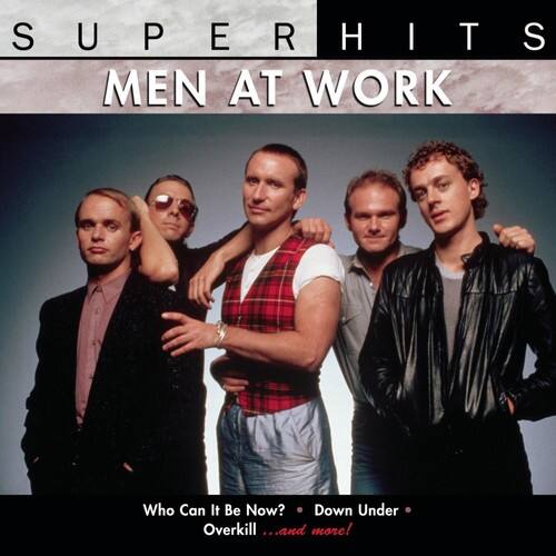 SUPERHITS  
MEN AT WORK  

Who Can It Be Now?  
Down Under  
Overkill  
...and more!
