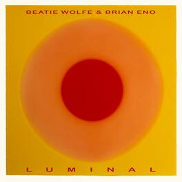 Brian Eno & Beatie Wolfe - Luminal - VINYL LP