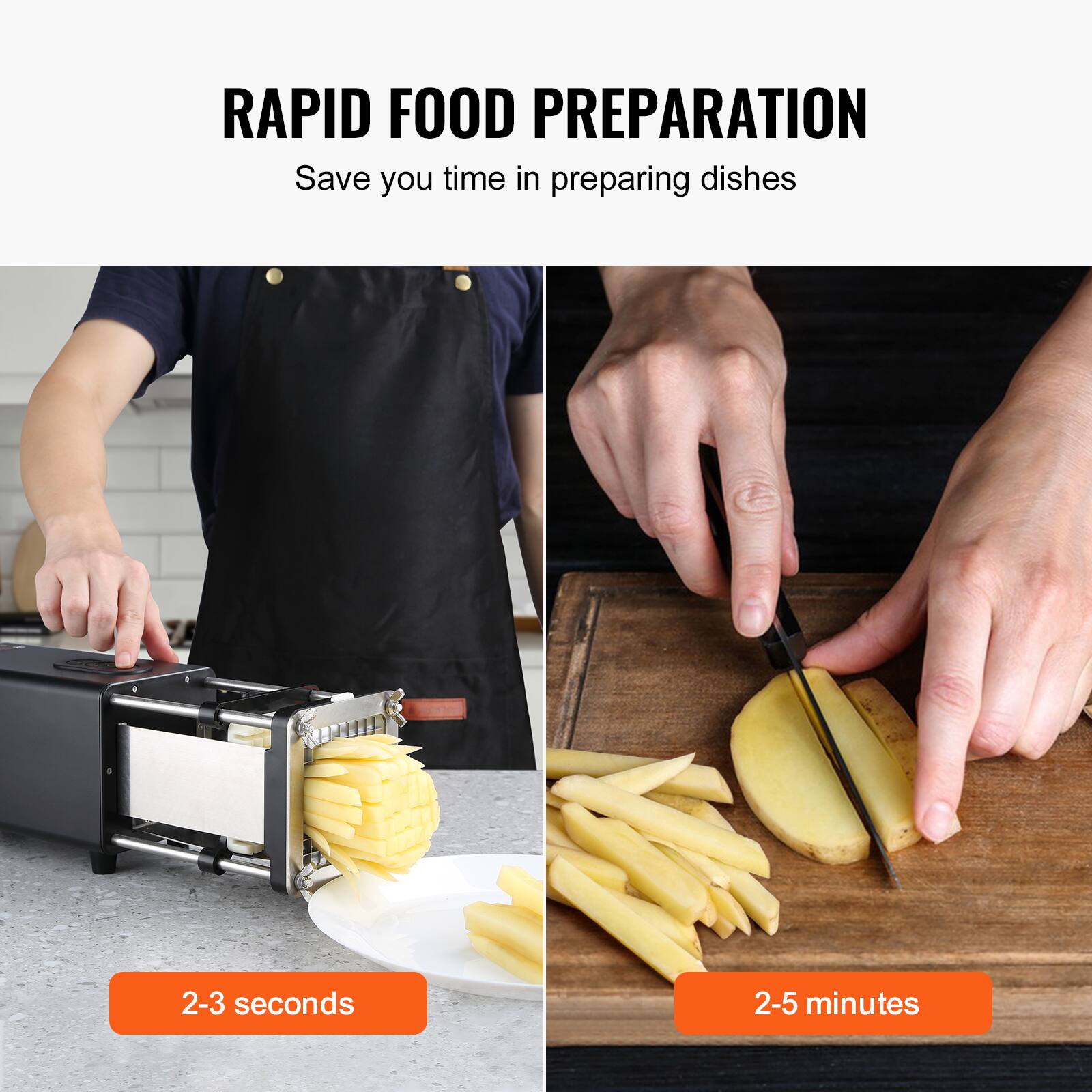 RAPID FOOD PREPARATION  
Save you time in preparing dishes  

2-3 seconds  

2-5 minutes