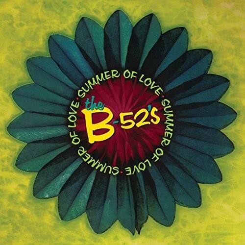 the B-52s  
SUMMER OF LOVE