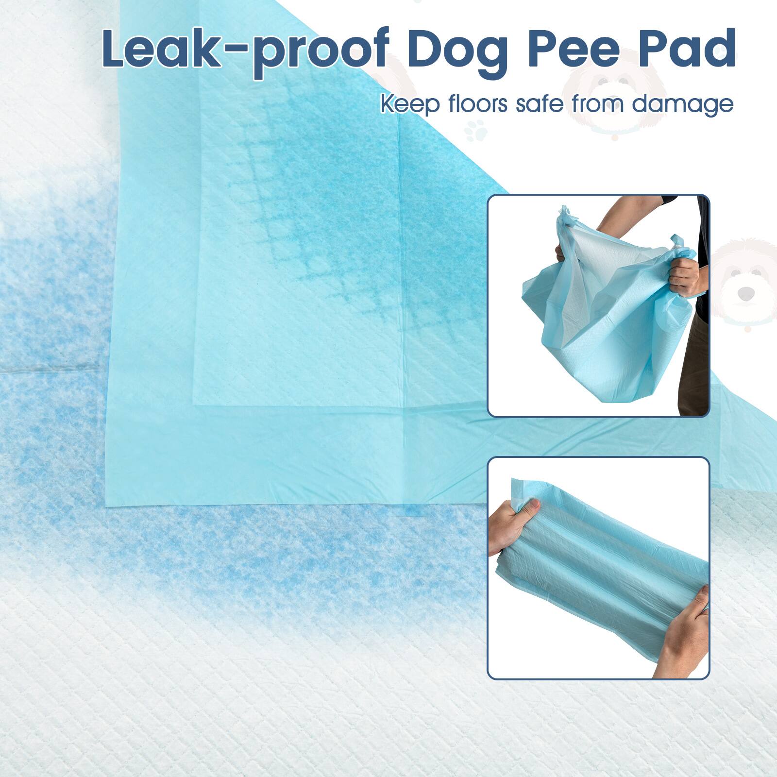 Leak-proof Dog Pee Pad  
Keep floors safe from damage