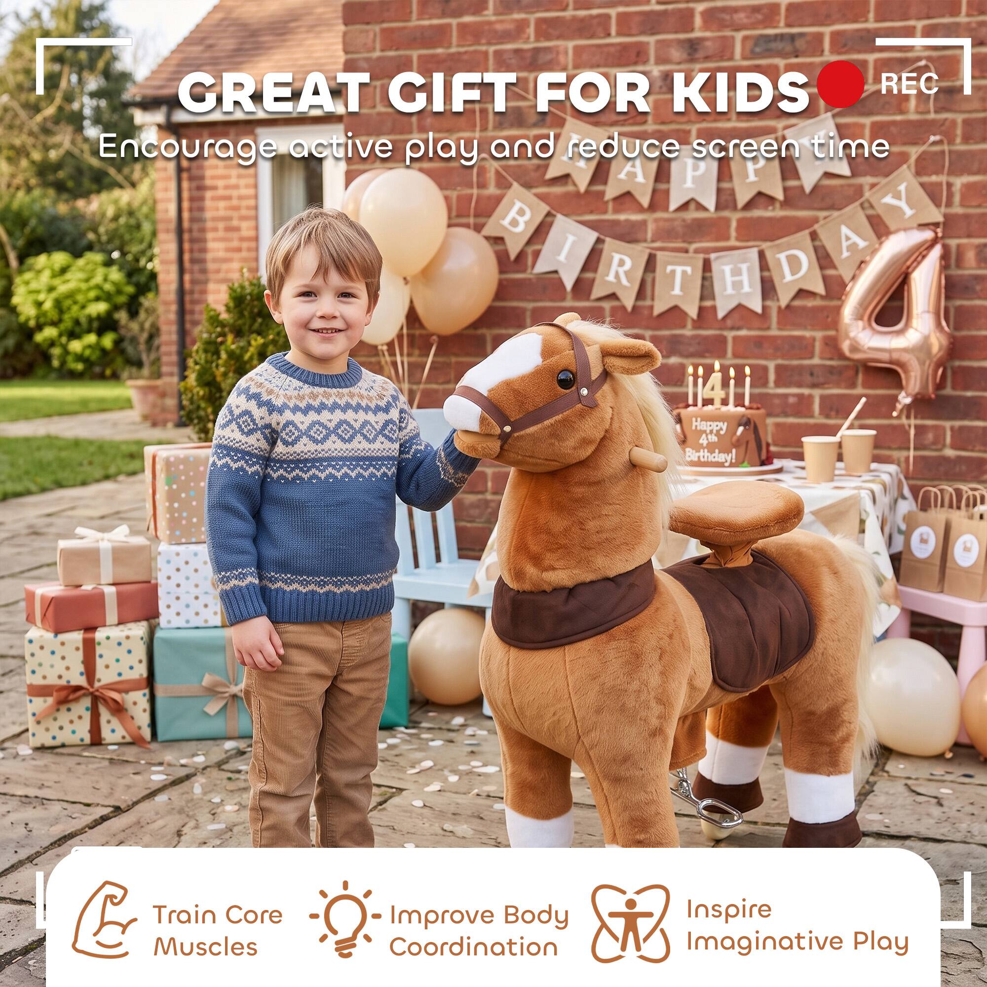 GREAT GIFT FOR KIDS  
Encourage active play and reduce screen time  

Happy 4th Birthday!  

Train Core Muscles  
Improve Body Coordination  
Inspire Imaginative Play