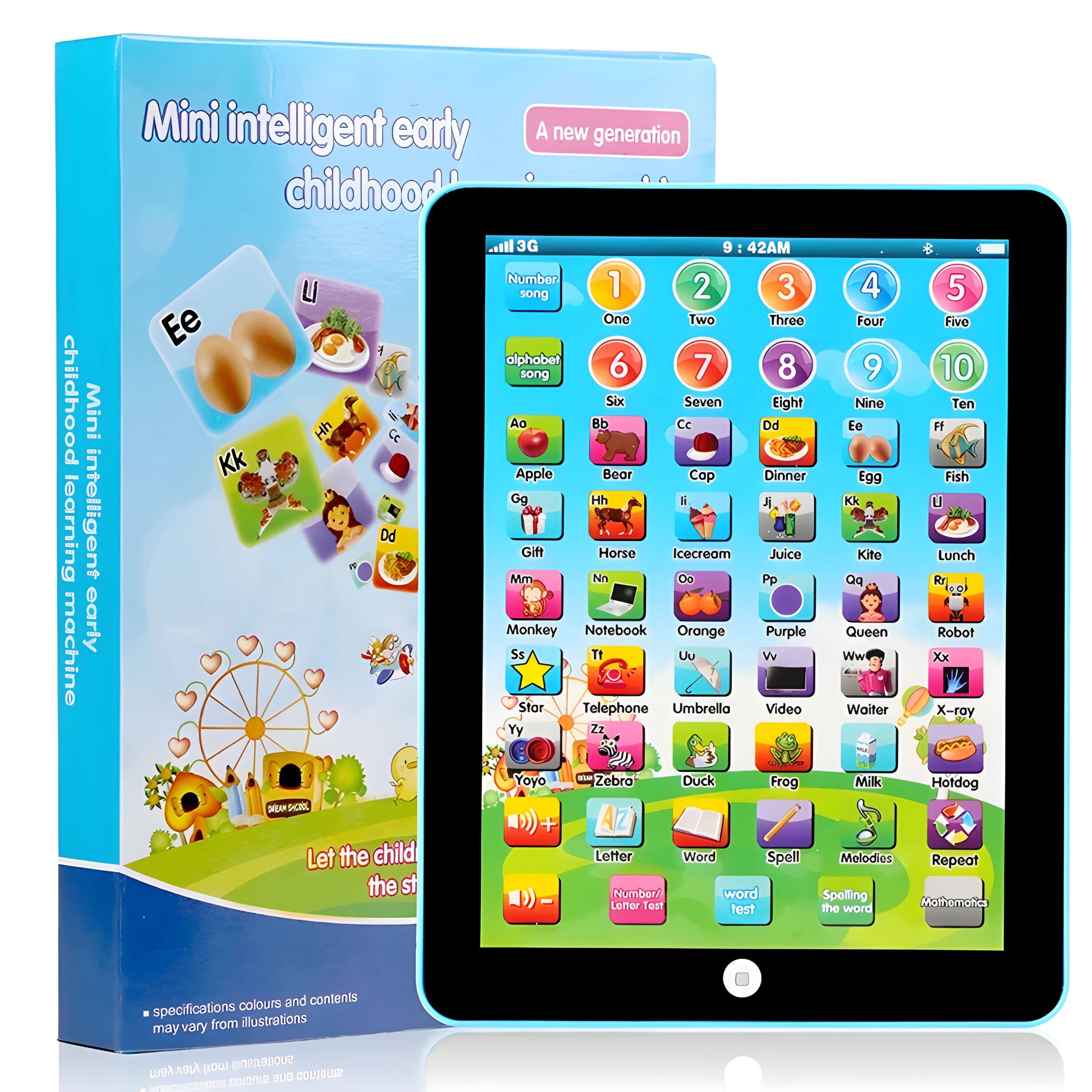 **Mini intelligent early childhood learning machine**

**A new generation**

**3G**

**9:42 AM**

**Number song**

**1** One  
**2** Two  
**3** Three  
**4** Four  
**5** Five  
**6** Six  
**7** Seven  
**8** Eight  
**9** Nine  
**10** Ten  

**alphabet song**

**Aa** Apple  
**Bb** Bear  
**Cc** Cap  
**Dd** Dinner  
**Ee** Egg  
**Ff** Fish  
**Gg** Gift  
**Hh** Horse  
**Ii** Icecream  
**Jj** Juice  
**Kk** Kite  
**Ll** Lunch  
**Mm** Monkey  
**Nn** Notebook  
**Oo** Orange  
**Pp** Purple  
**Qq** Queen  
**Rr** Robot  
**Ss** Star  
**Tt** Telephone  
**Uu** Umbrella  
**Vv** Video  
**Ww** Waiter  
**Xx** X-ray  
**Yy** Yoyo  
**Zz** Zebra  

**Letter**  
**Word**  
**Spell**