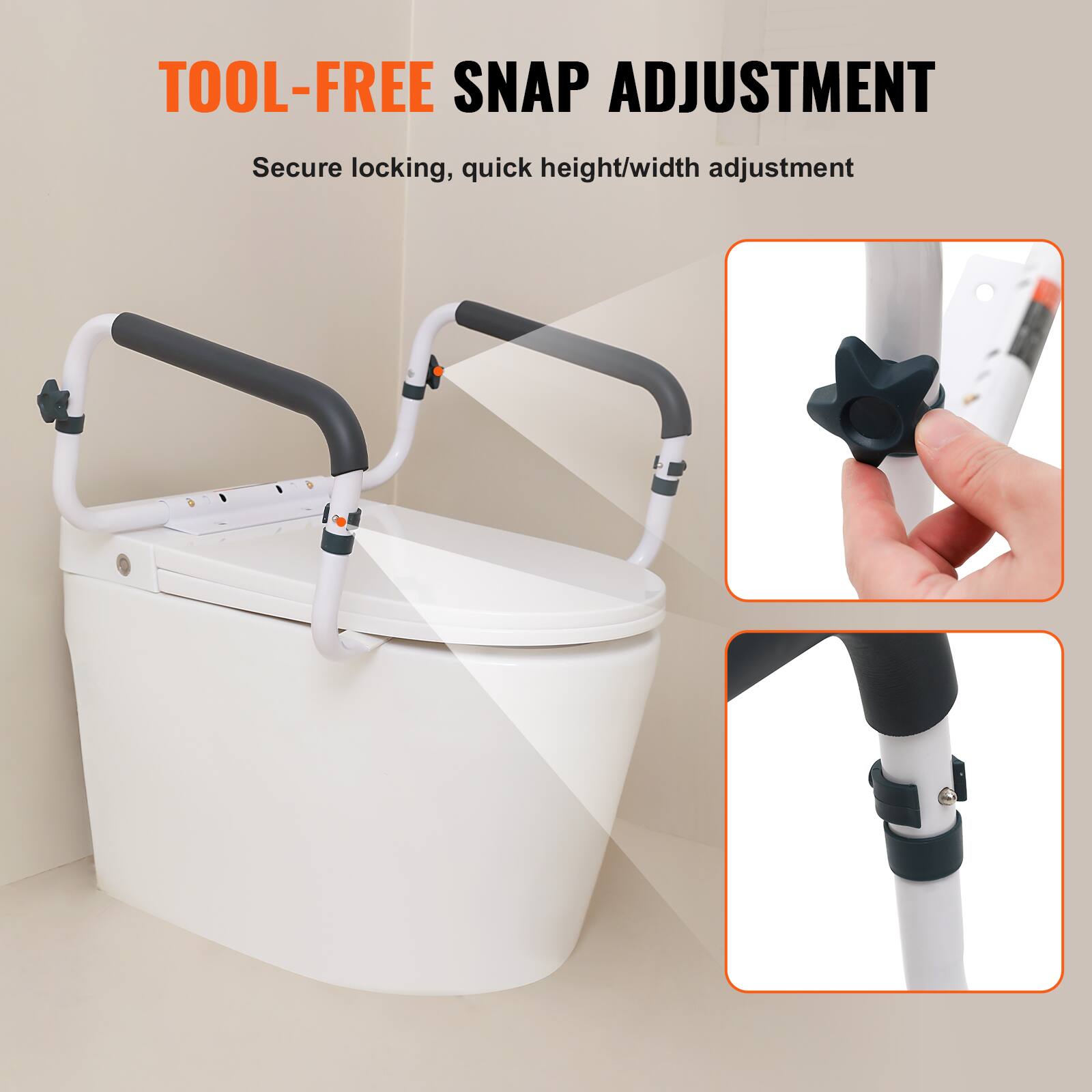 TOOL-FREE SNAP ADJUSTMENT
Secure locking, quick height/width adjustment