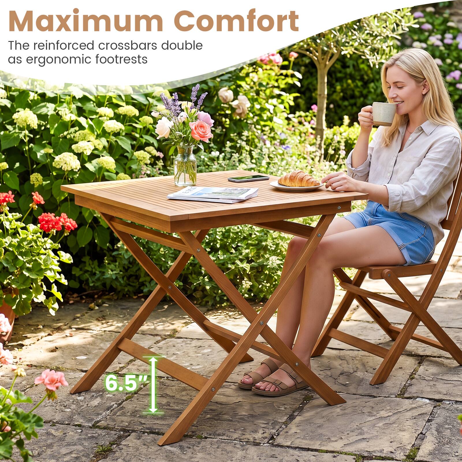 Maximum Comfort  
The reinforced crossbars double as ergonomic footrests  
6.5"