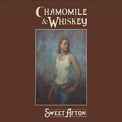Chamomile & Whiskey
Sweet Afton
