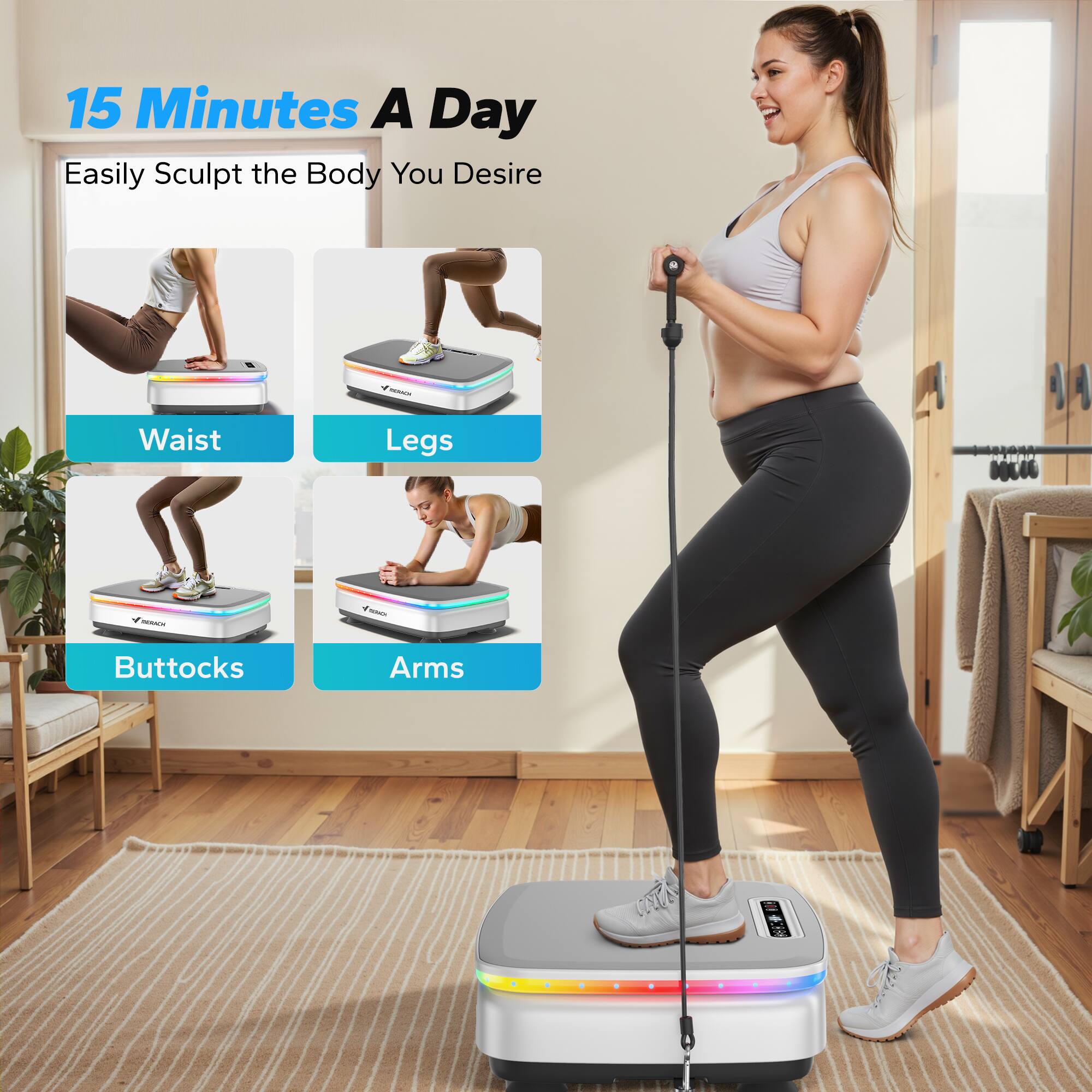 15 Minutes A Day  
Easily Sculpt the Body You Desire  
Waist  
Legs  
Buttocks  
Arms