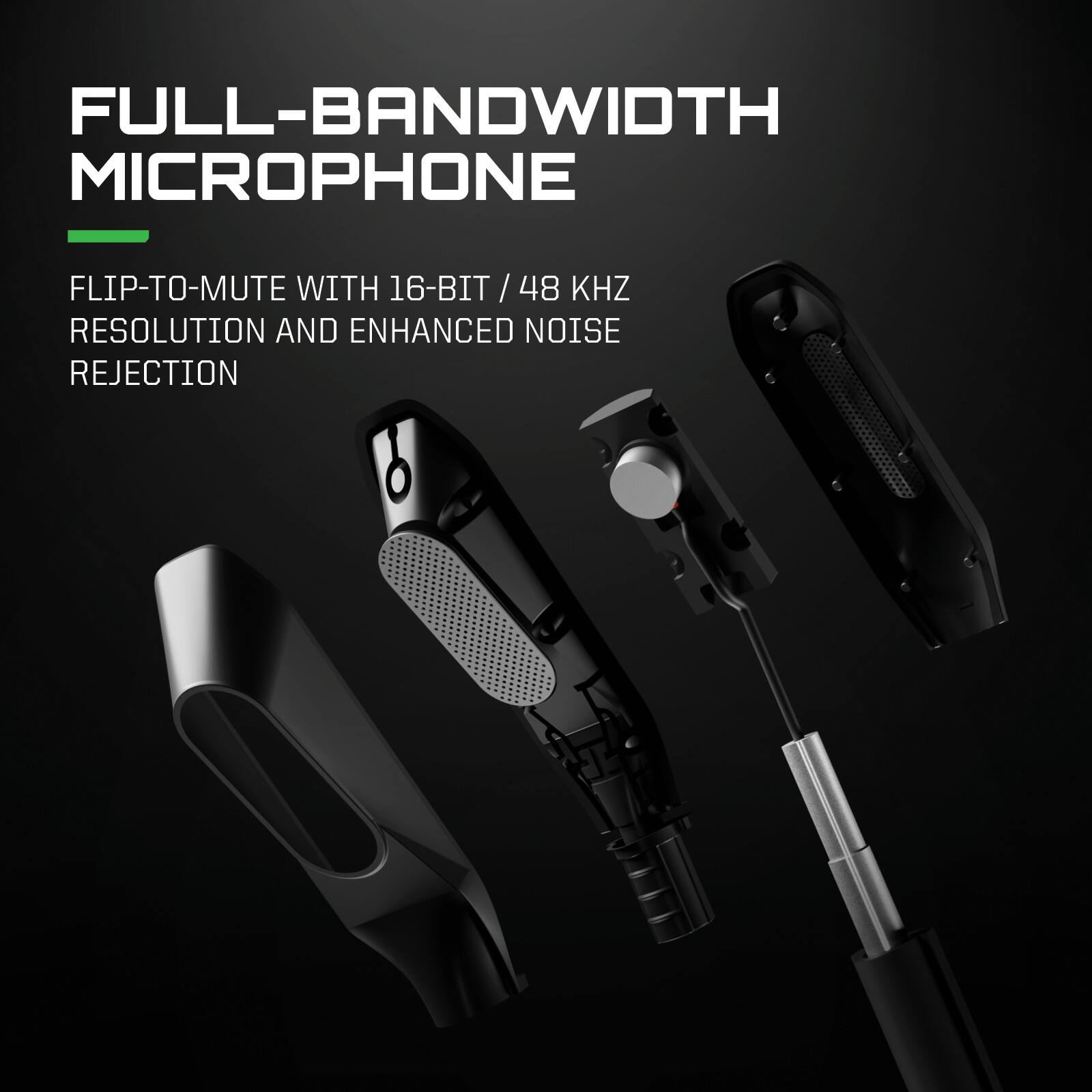 FULL-BANDWIDTH MICROPHONE  
FLIP-TO-MUTE WITH 16-BIT / 48 KHZ RESOLUTION AND ENHANCED NOISE REJECTION