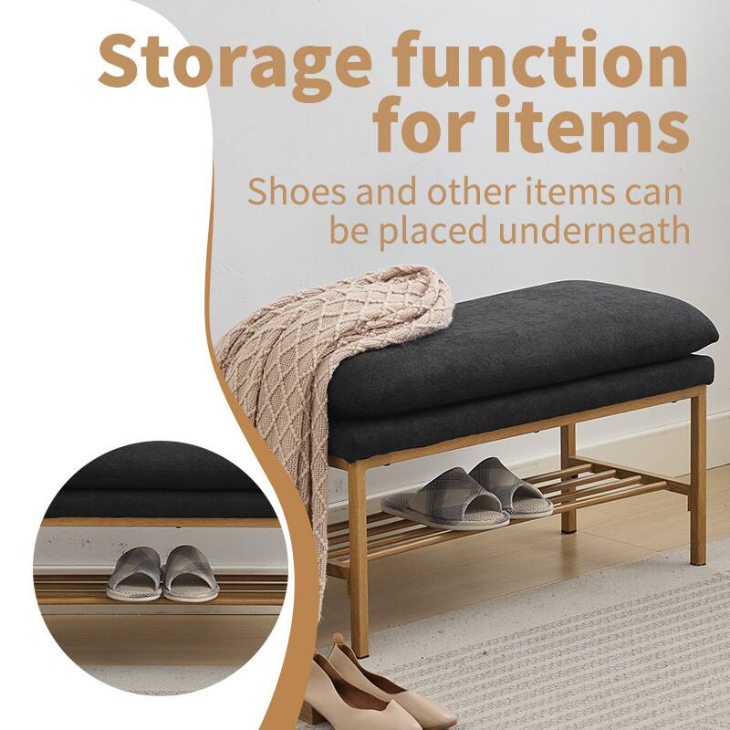 Storage function for items  
Shoes and other items can be placed underneath