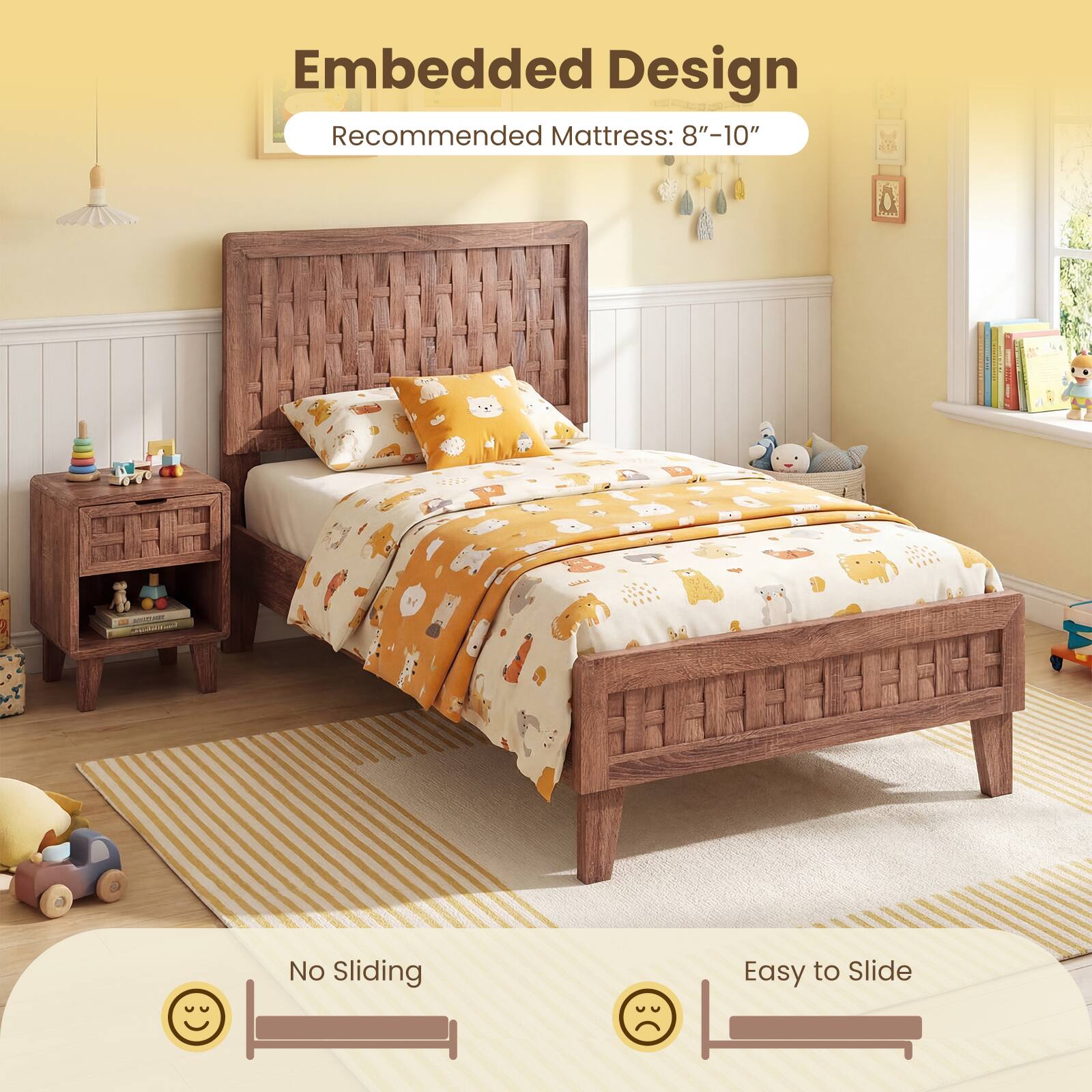Embedded Design  
Recommended Mattress: 8"–10"  

No Sliding  
Easy to Slide