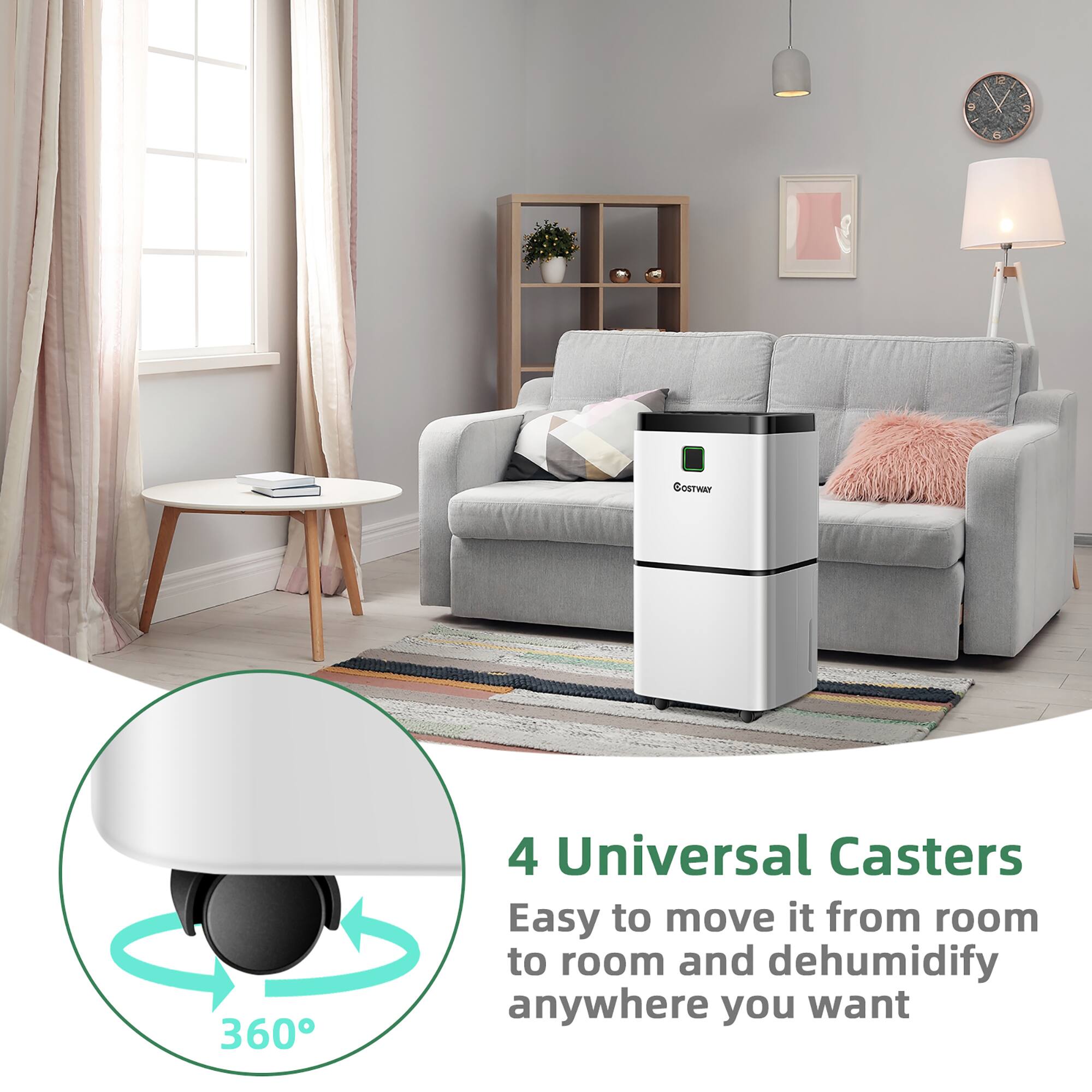 "4 Universal Casters Easy to move it from room to room and dehumidify anywhere you want."