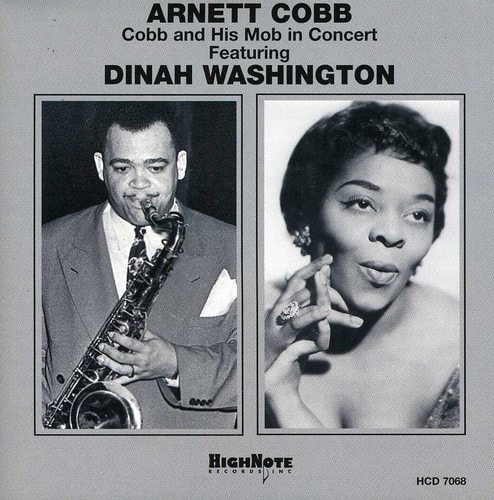 Arnett Cobb - Cobb and His Mob In Concert  - COMPACT DISCS