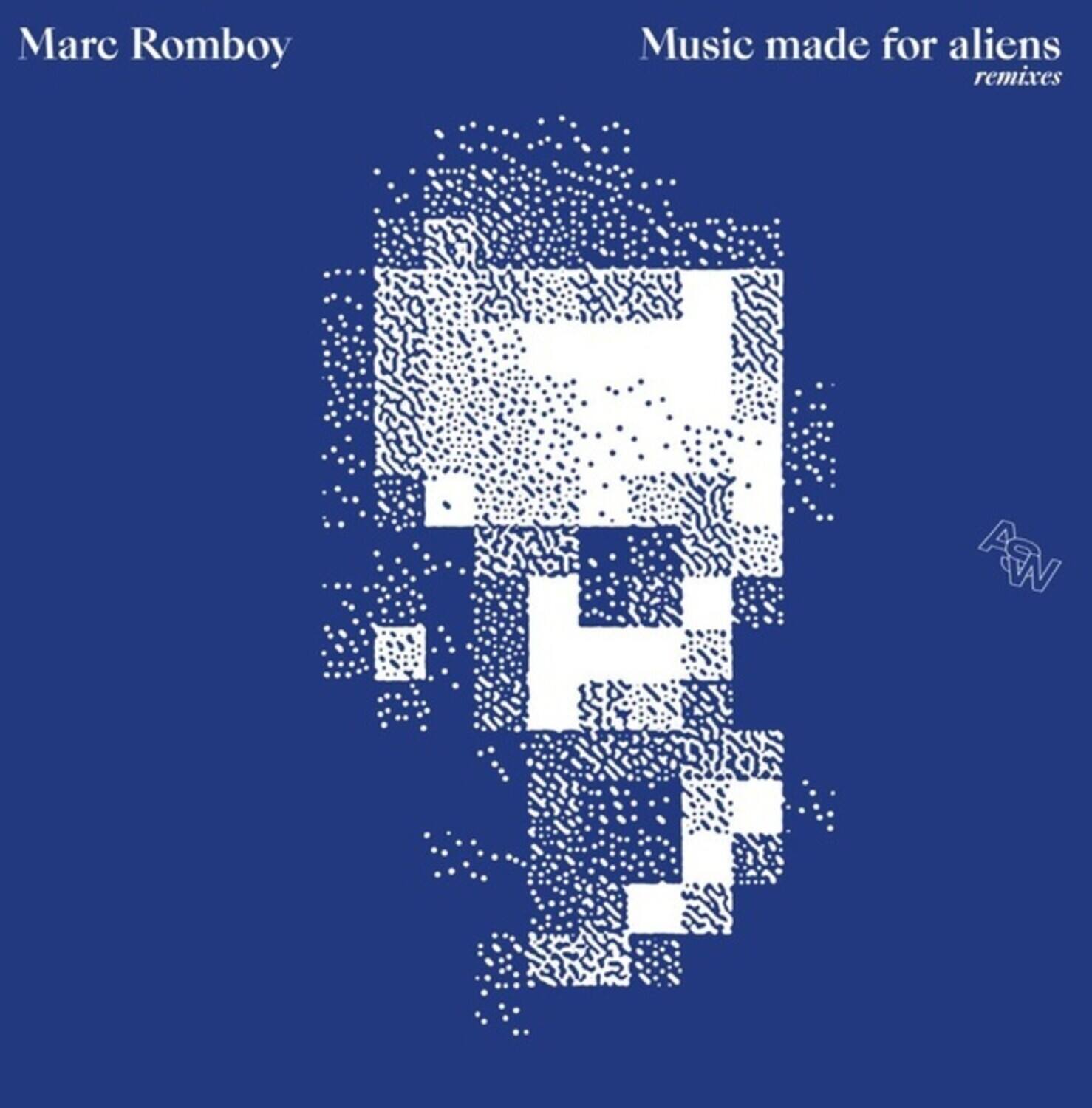 Marc Romboy  
Music made for aliens  
remixes