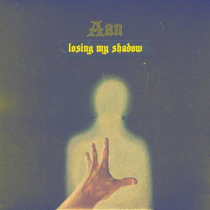 Aan
losing my shadow