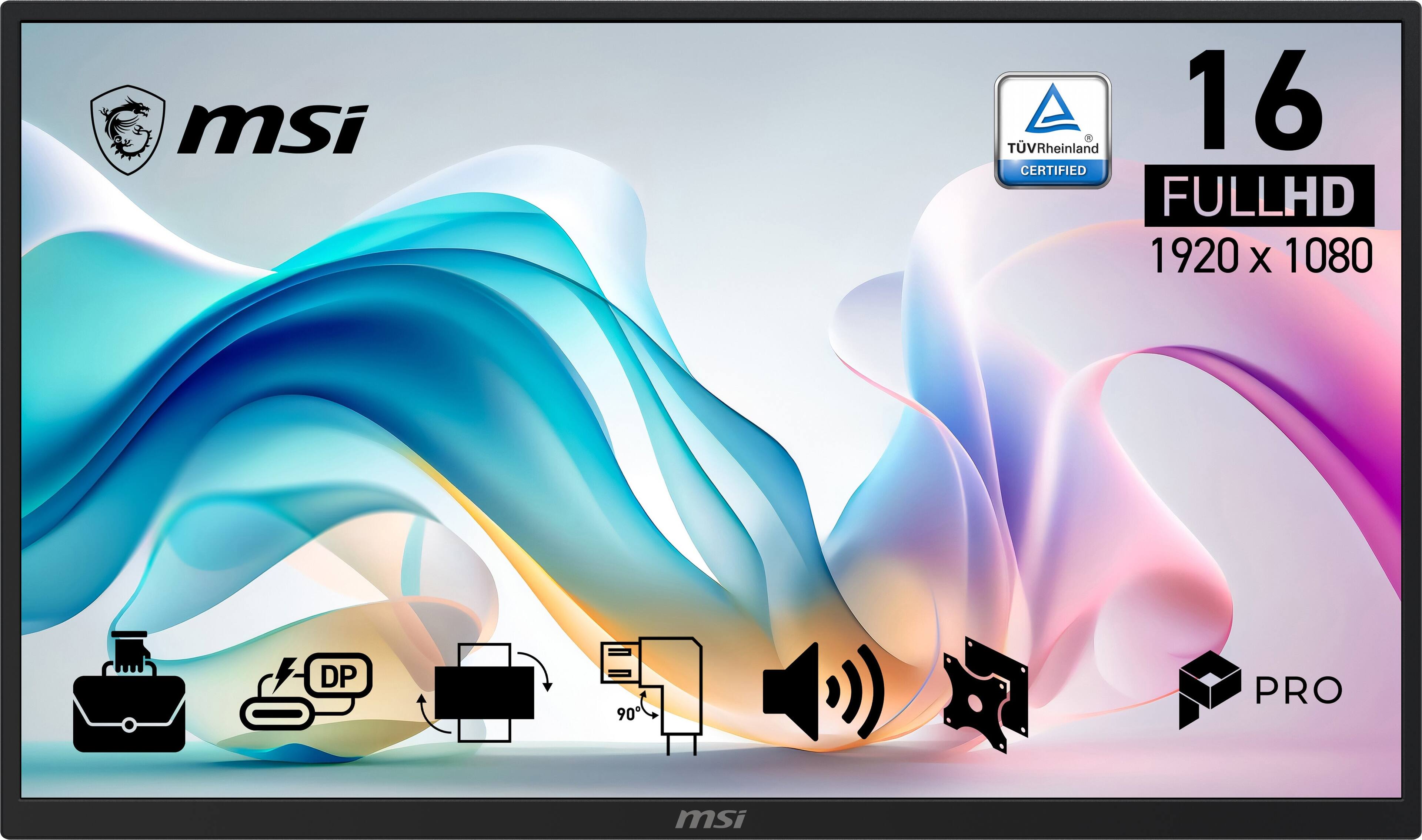 msi  
TÜV Rheinland 16 CERTIFIED FULLHD 1920 X 1080  
DP  
90  
PRO  
msi