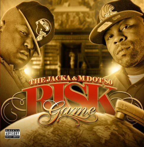 The Jacka & M Dot So  
Risk Game  

Parental Advisory: Explicit Content