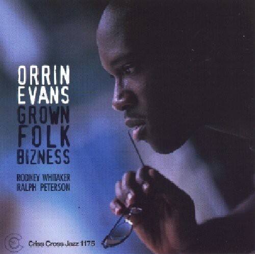 Orrin Evans - Grown Folk Bizness   - COMPACT DISCS [CD] price history on PriceWatchPro