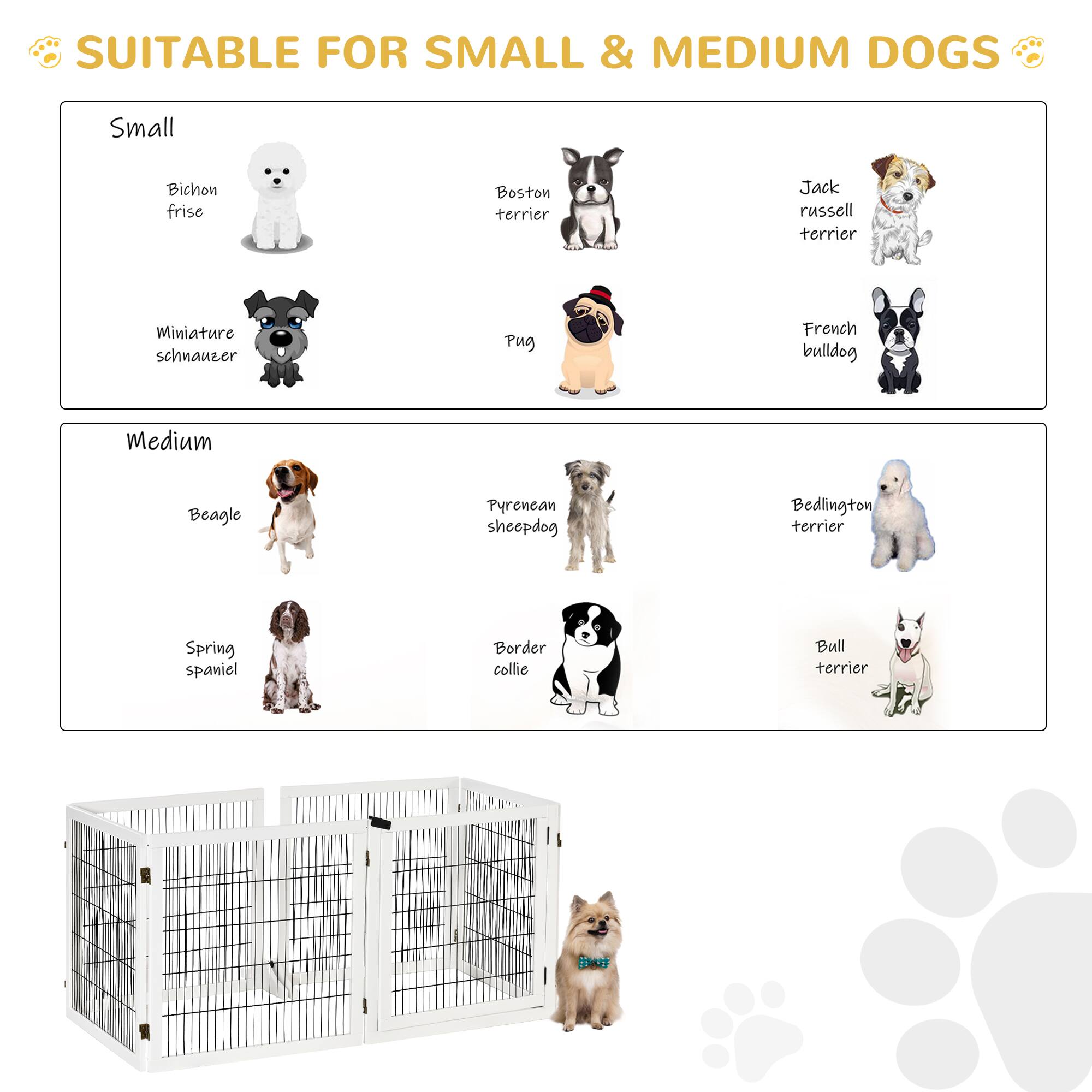 SUITABLE FOR SMALL & MEDIUM DOGS

Small
- Bichon frise
- Boston terrier
- Jack russell terrier
- Miniature schnauzer
- Pug
- French bulldog

Medium
- Beagle
- Pyrenean sheepdog
- Bedlington terrier
- Spring spaniel
- Border collie
- Bull terrier