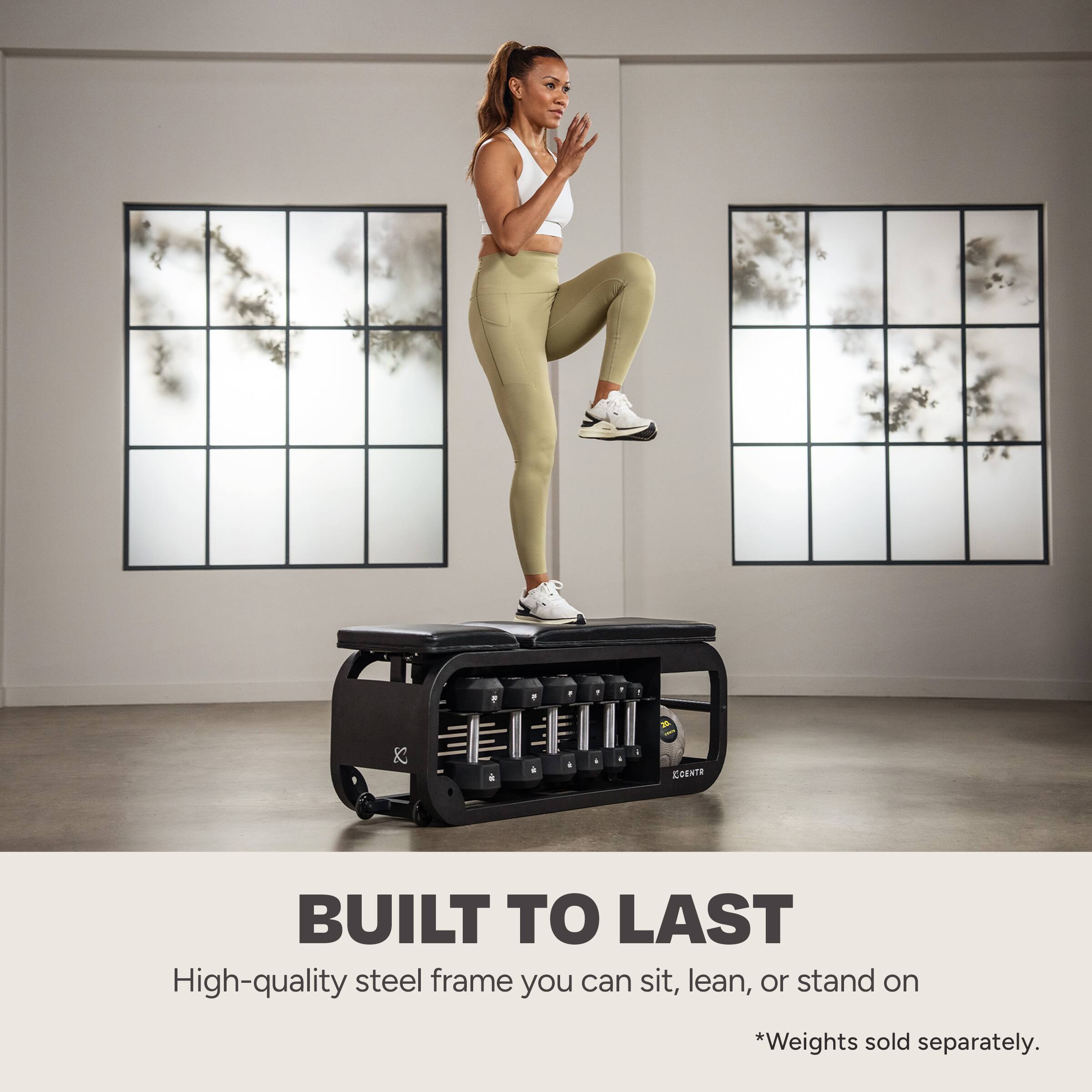 Built to Last High-quality steel frame you can sit, lean, or stand on *Weights sold separately.