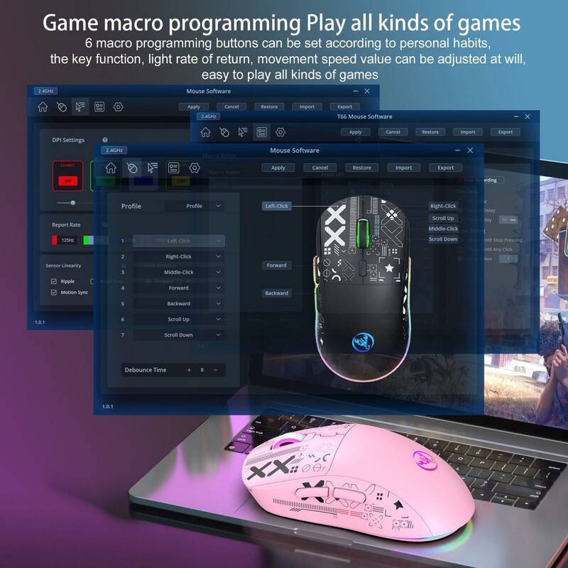 Game macro programming  
Play all kinds of games  

6 macro programming buttons can be set according to personal habits, the key function, light rate of return, movement speed value can be adjusted at will, easy to play all kinds of games  

2.4GHz Mouse Software  
- Apply  
- Cancel  
- Restore  
- Import  
- Export  

2.4GHz Mouse Software  
- DPI Settings  
- Apply  
- Cancel  
- Restore  
- Import  
- Export  

2.4GHz Macro Editor  
- Mouse Software  
- Apply  
- Cancel  
- Restore  
- Import  
- Export  

Lovelsi - Marre  
- Apply  
- Cancel  
- Restore  
- Import  
- Export  

Report Rate  
- 125Hz  

Sensor Linearity  
- Ripple Motion  
- Sync  

Profile  
- 1  
- 2  
- 3  
- 4  

Right-Click  
- Middle-Click  
- Forward  
- Left-Click  
- Forward  
- Backward  
- X  
- Right-Click  
- Scroll Up  
- Middle-Click  
- Scroll Down  

Delay  
- 101  

Pressing  
- Any Click  
- 1  
- Backward  
- 101