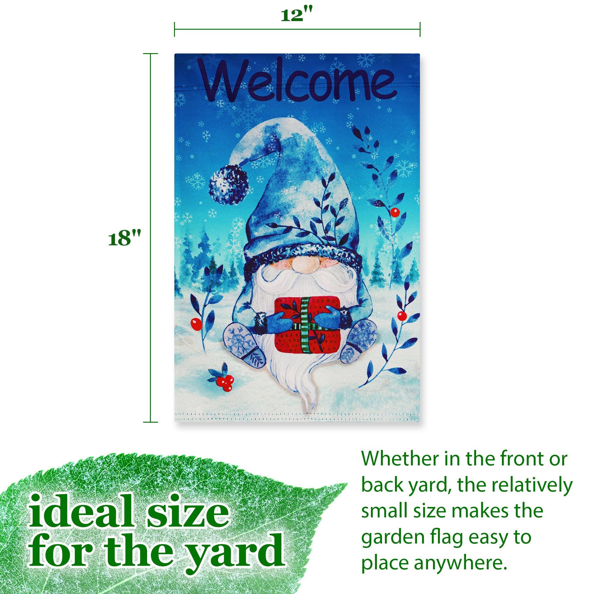 12" x 18"  
Welcome  
ideal size for the yard  

Whether in the front or back yard, the relatively small size makes the garden flag easy to place anywhere.