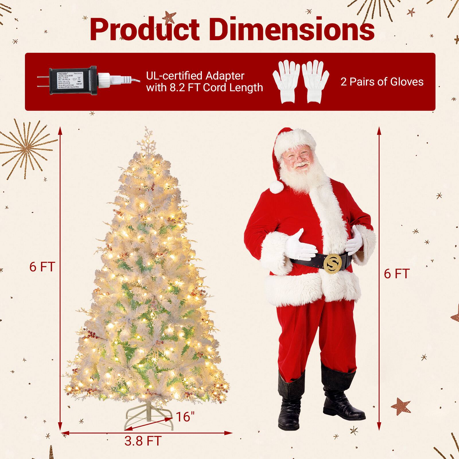 Product Dimensions

- UL-certified Adapter with 8.2 FT Cord Length
- 2 Pairs of Gloves

- 6 FT
- 3.8 FT
- 16"