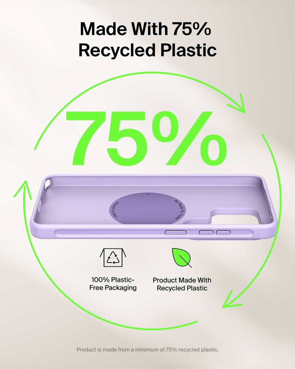 Made With 75% Recycled Plastic

75%

100% Plastic-Free Packaging

Product Made With Recycled Plastic

Product is made from a minimum of 75% recycled plastic.