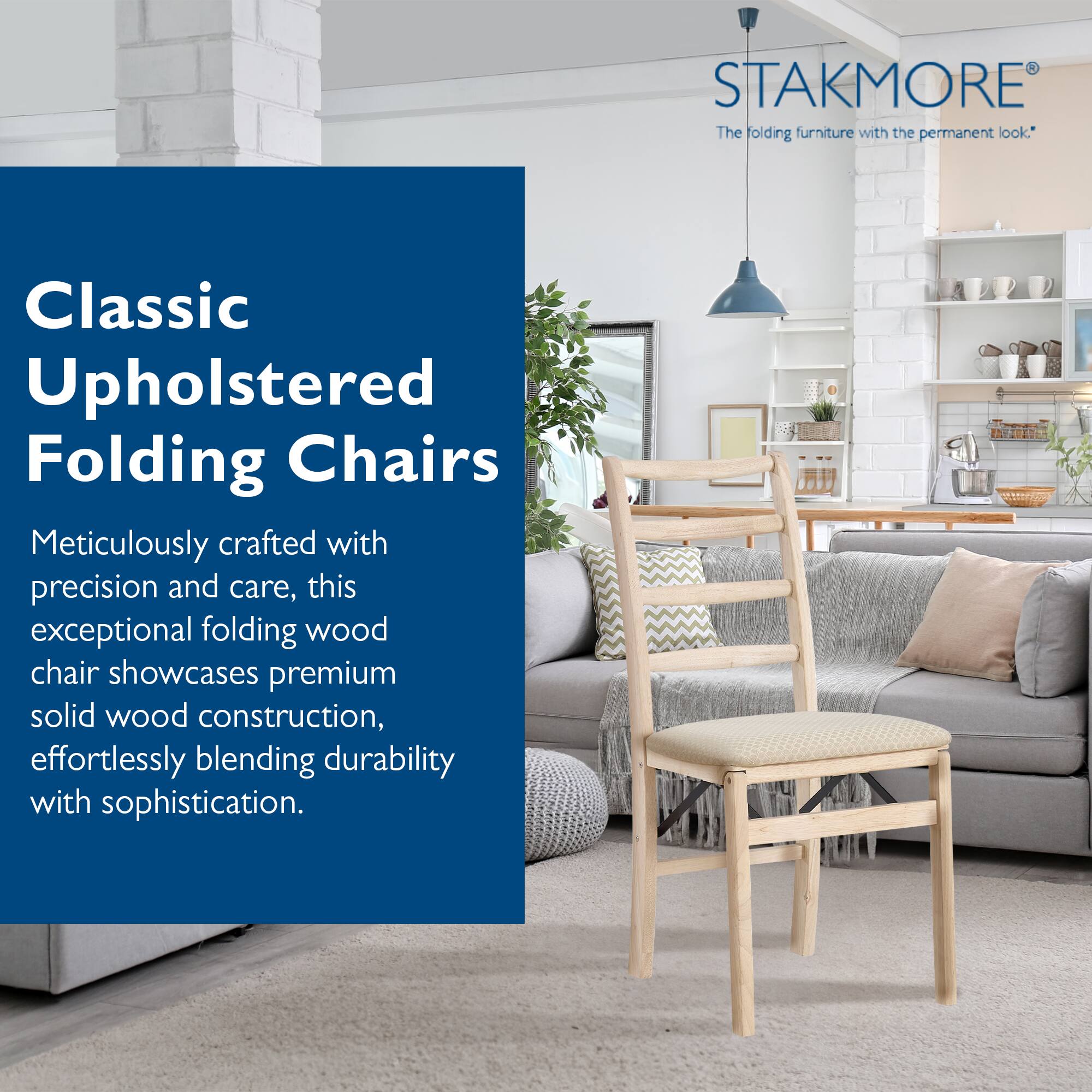 STAKMORE  
The folding furniture with the permanent look.*

Classic Upholstered Folding Chairs  
Meticulously crafted with precision and care, this exceptional folding wood chair showcases premium solid wood construction, effortlessly blending durability with sophistication.