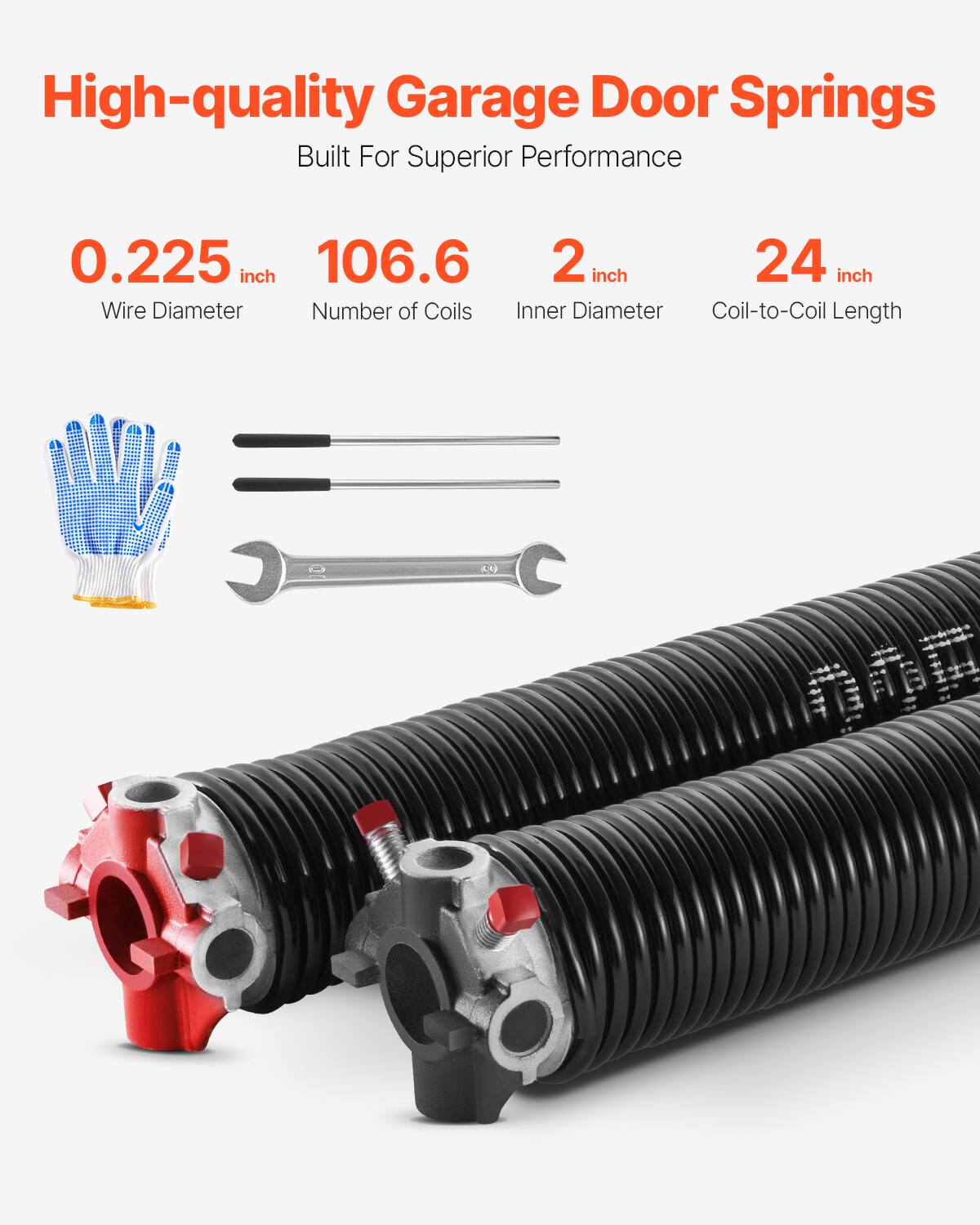 High-quality Garage Door Springs  
Built For Superior Performance  

0.225 inch  
Wire Diameter  

106.6  
Number of Coils  

2 inch  
Inner Diameter  

24 inch  
Coil-to-Coil Length