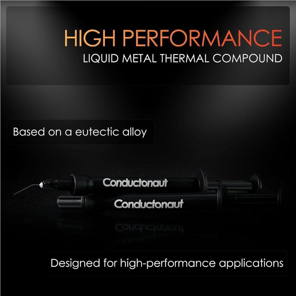 HIGH PERFORMANCE LIQUID METAL THERMAL COMPOUND

Based on a eutectic alloy

Conductonaut

Designed for high-performance applications