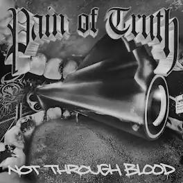 Pain of Truth - Not Through Blood - VINYL LP