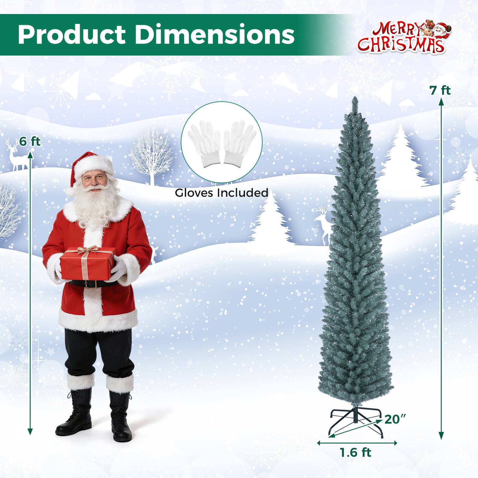 Product Dimensions  
MERRY CHRISTMAS  
7 ft  
6 ft  
Gloves Included  
20"  
1.6 ft