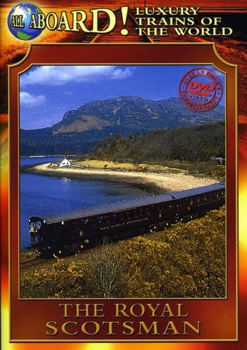 The Luxury Trains of the World: The Royal Scotsman  - DVD