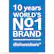 10 years WORLD'S NO1 BRAND dishwashers* *Source Euromonitor International Limited; Consumer Appliances, volume sales 2016-2025
