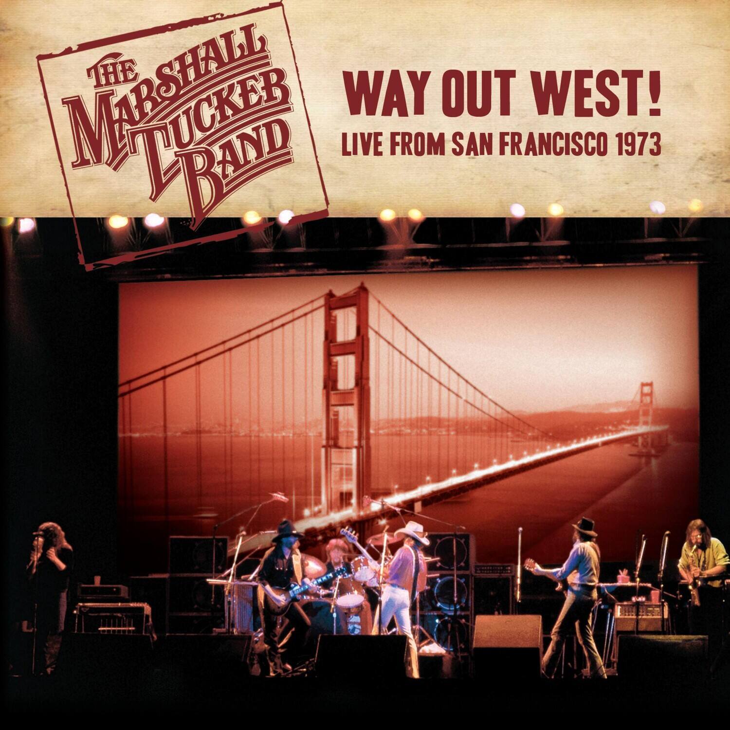 The Marshall Tucker Band

Way Out West!
Live from San Francisco 1973