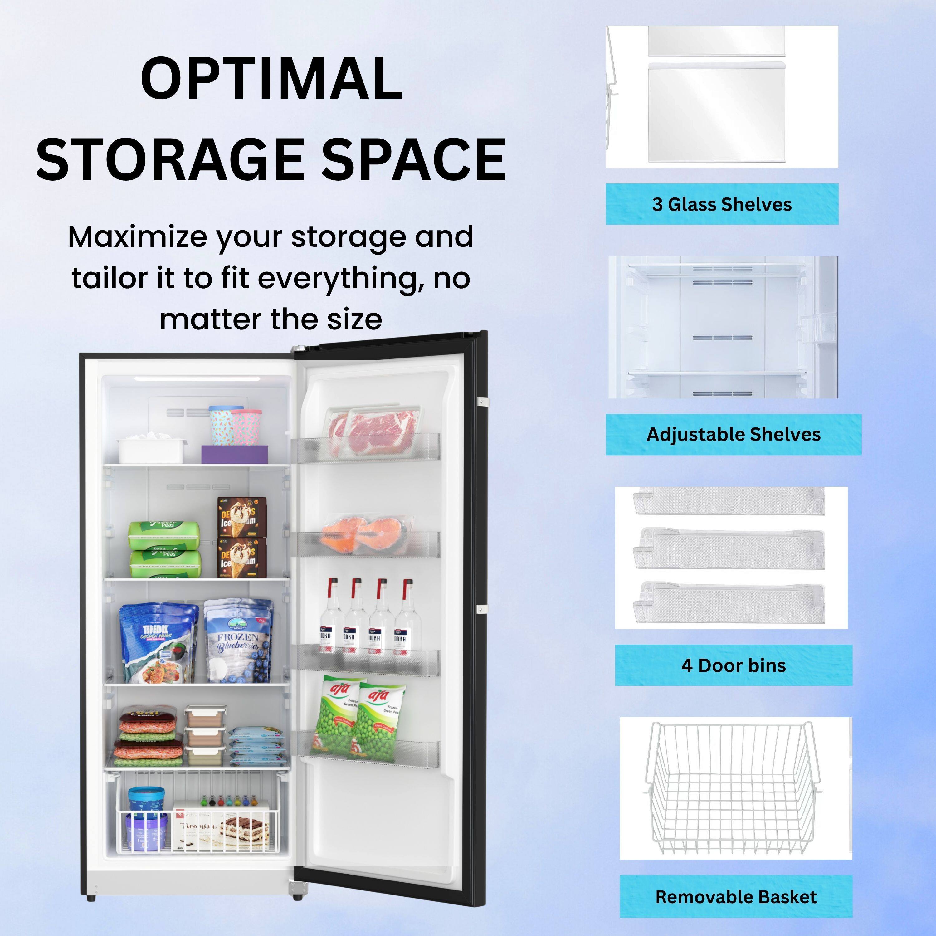 OPTIMAL STORAGE SPACE

Maximize your storage and tailor it to fit everything, no matter the size

- 3 Glass Shelves
- Adjustable Shelves
- 4 Door bins
- Removable Basket