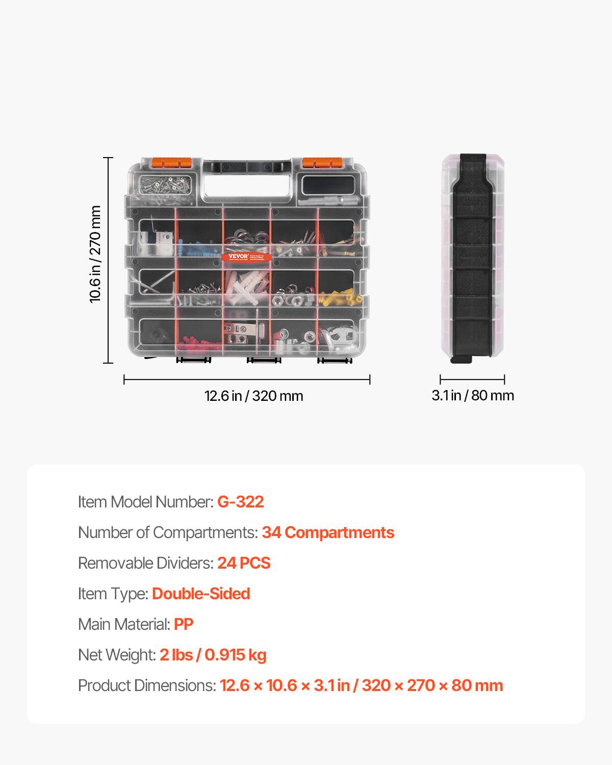 - Item Model Number: G-322
- Number of Compartments: 34 Compartments
- Removable Dividers: 24 PCS
- Item Type: Double-Sided
- Main Material: PP
- Net Weight: 2 lbs / 0.915 kg
- Product Dimensions: 12.6 x 10.6 x 3.1 in / 320 x 270 x 80 mm