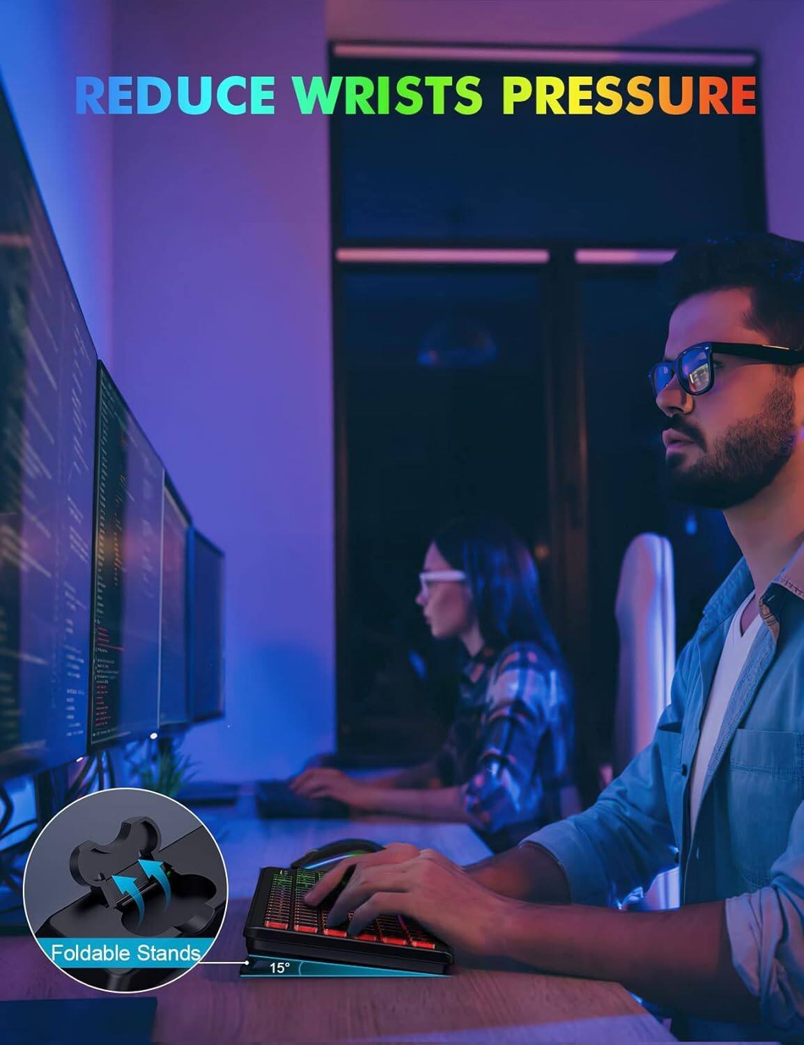 REDUCE WRISTS PRESSURE

Foldable Stands 15°