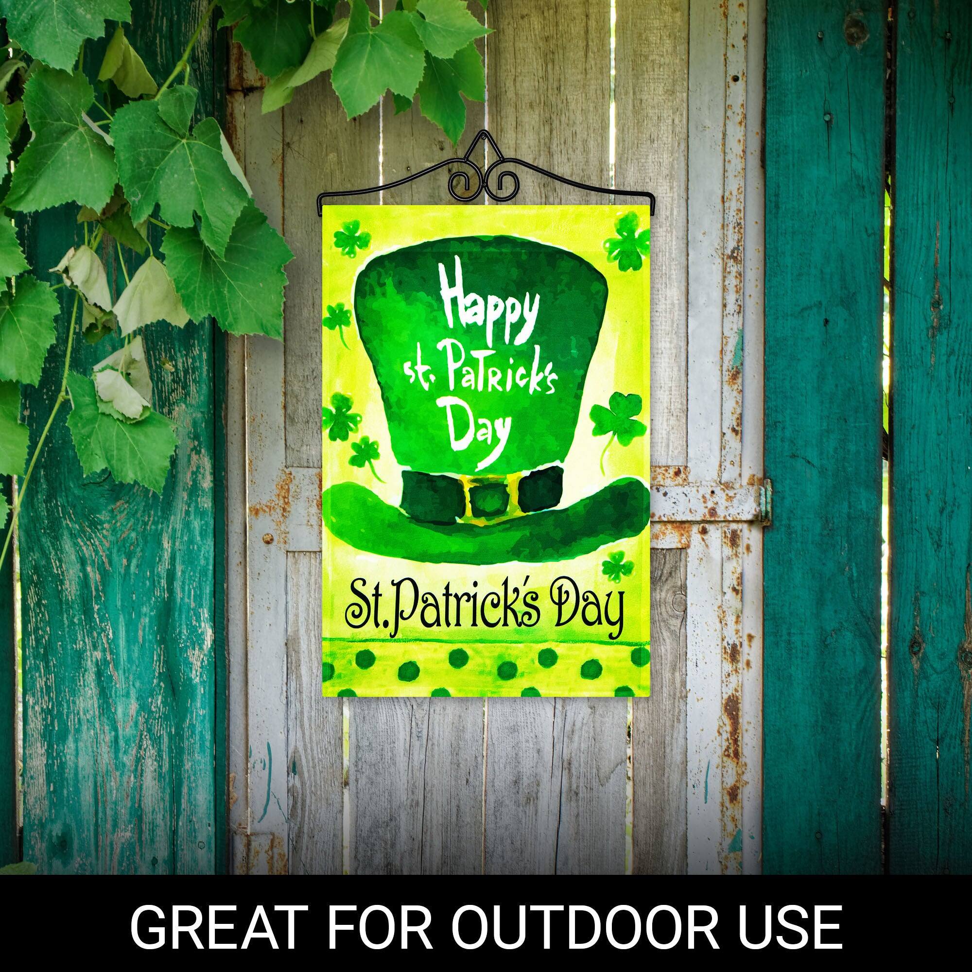 Happy St. Patrick's Day  
St. Patrick's Day  
GREAT FOR OUTDOOR USE