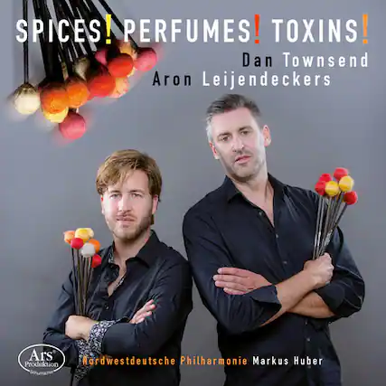 SPICES! PERFUMES! TOXINS!
Dan Townsend
Aron Leijendeckers
Nordwestdeutsche Philharmonie
Markus Huber
AIS Produktion