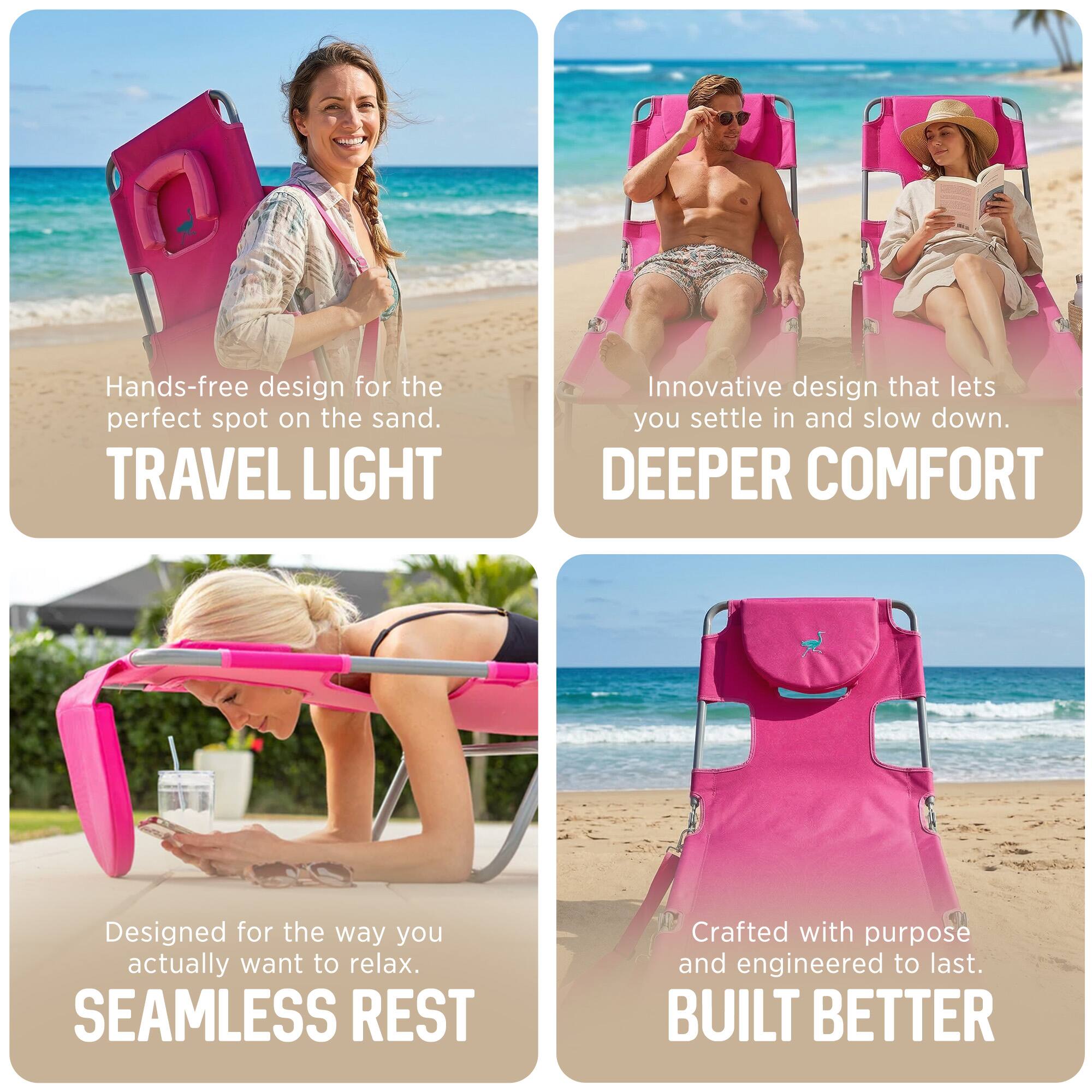 - Hands-free design for the perfect spot on the sand.  
  TRAVEL LIGHT

- Innovative design that lets you settle in and slow down.  
  DEEPER COMFORT

- Designed for the way you actually want to relax.  
  SEAMLESS REST

- Crafted with purpose and engineered to last.  
  BUILT BETTER