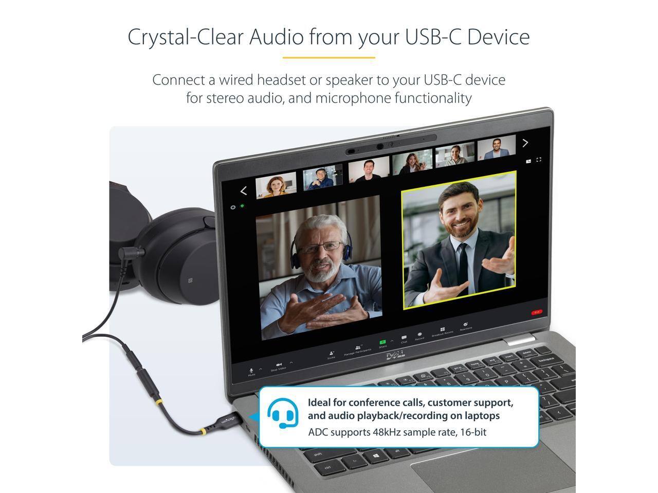 Crystal-Clear Audio from your USB-C Device

Connect a wired headset or speaker to your USB-C device for stereo audio, and microphone functionality

Ideal for conference calls, customer support, and audio playback/recording on laptops

ADC supports 48kHz sample rate, 16-bit