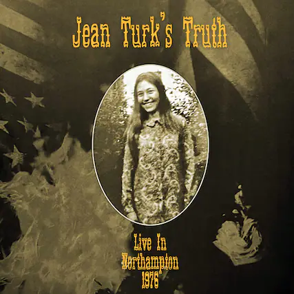 Jean Turk's Truth
Live In Northampton 1976