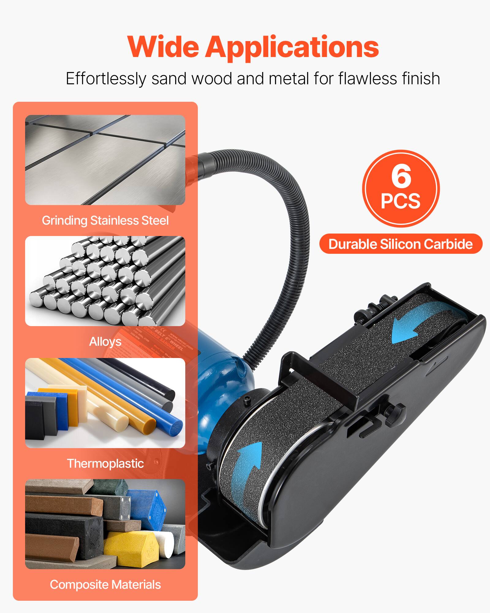 Wide Applications  
Effortlessly sand wood and metal for flawless finish

- Grinding Stainless Steel
- Alloys
- Thermoplastic
- Composite Materials

6 PCS  
Durable Silicon Carbide