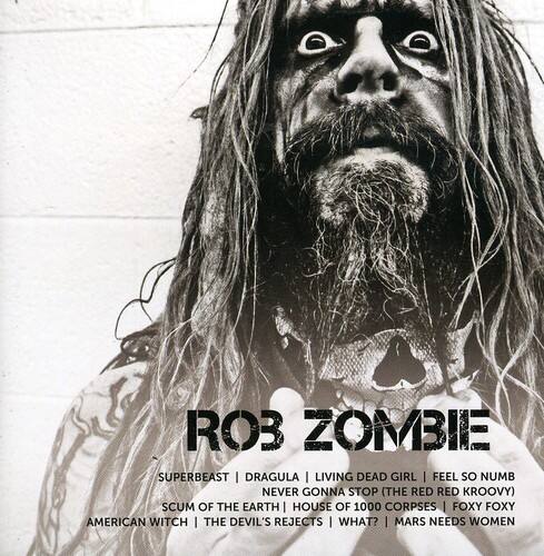 ROB ZOMBIE  
SUPERBEAST | DRAGULA | LIVING DEAD GIRL | FEEL SO NUMB | NEVER GONNA STOP (THE RED RED KROOVY) | SCUM OF THE EARTH | HOUSE OF 1000 CORPSES | FOXY FOXY | AMERICAN WITCH | THE DEVIL'S REJECTS | WHAT? | MARS NEEDS WOMEN